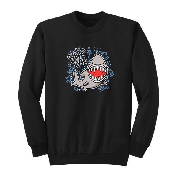 Bite Me Shark Sweatshirt