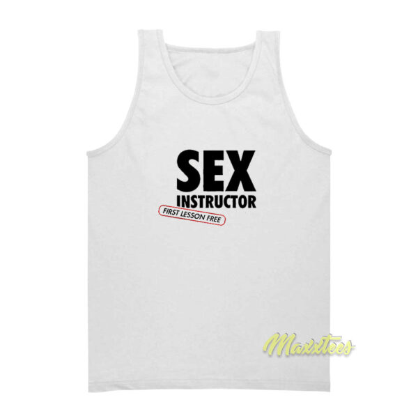 Sex Instructor First Lesson Free Tank Top
