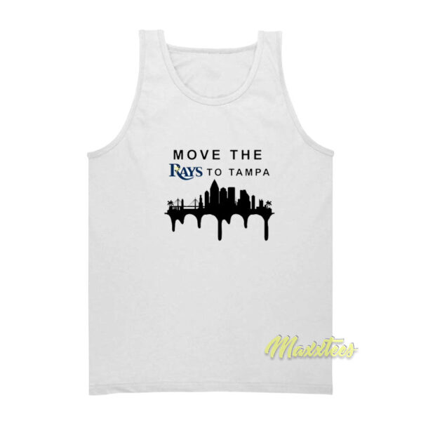Move The Rays To Tampa Tank Top