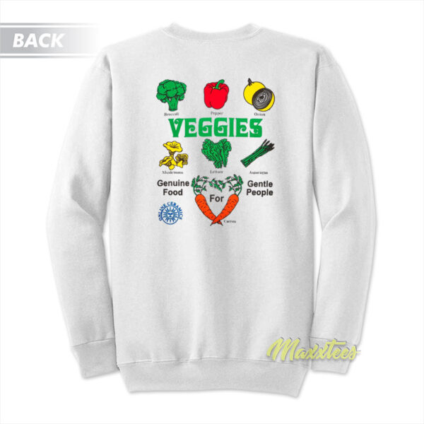 Veggies Genuine Food For Gentle People Sweatshirt