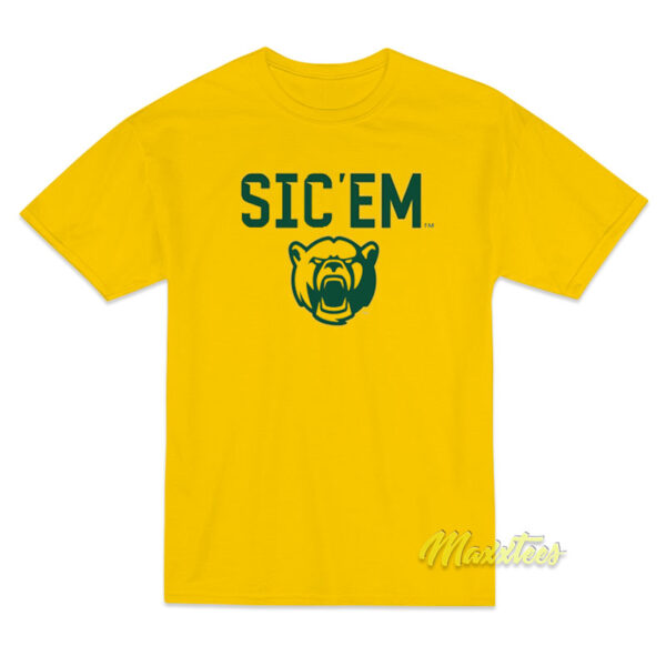 Sic Em Bears T-Shirt