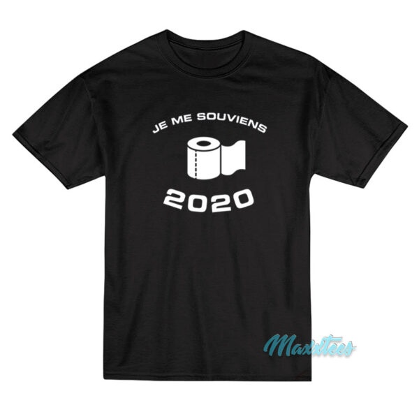 Je Me Souviens 2020 T-Shirt