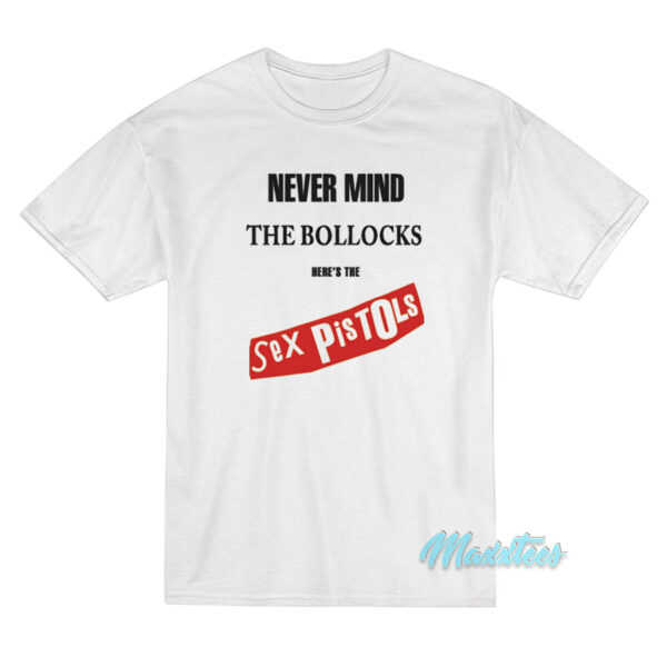 Never Mind The Blocks Here's The Sex Pistols T-Shirt