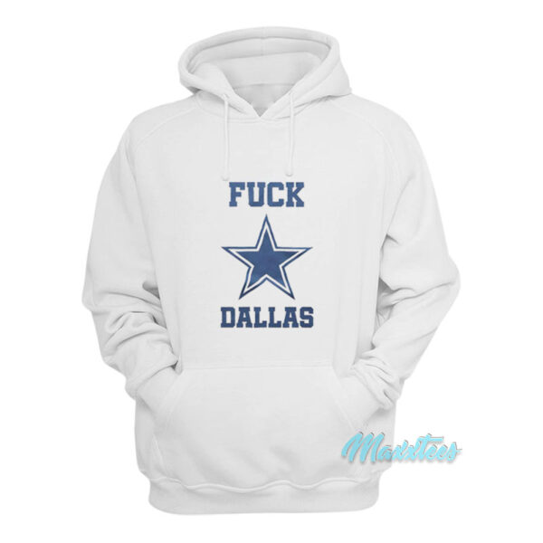 Fuck Dallas Cowboys Hoodie