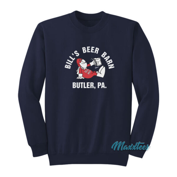 Johnny Knoxville Bill's Beer Barn Butler Pa Sweatshirt