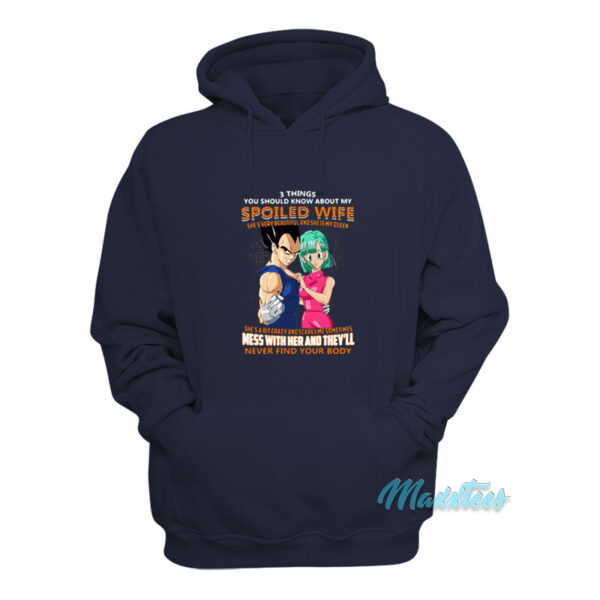 Vegeta 3 Things You Should Know About My Spoiled Wife Hoodie