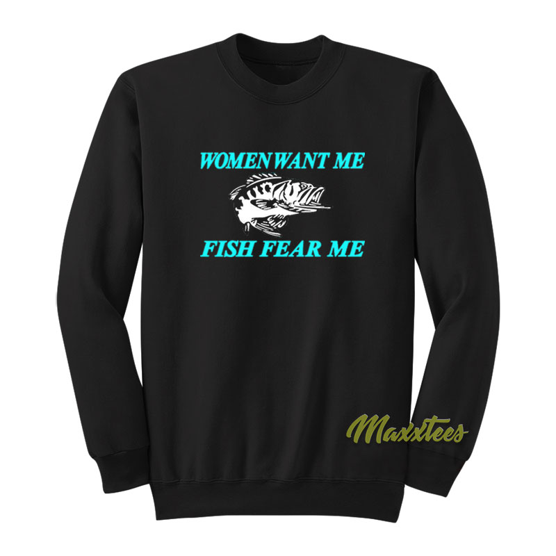 Fish Want Me, Women Fear Me Meme Women's T-Shirt
