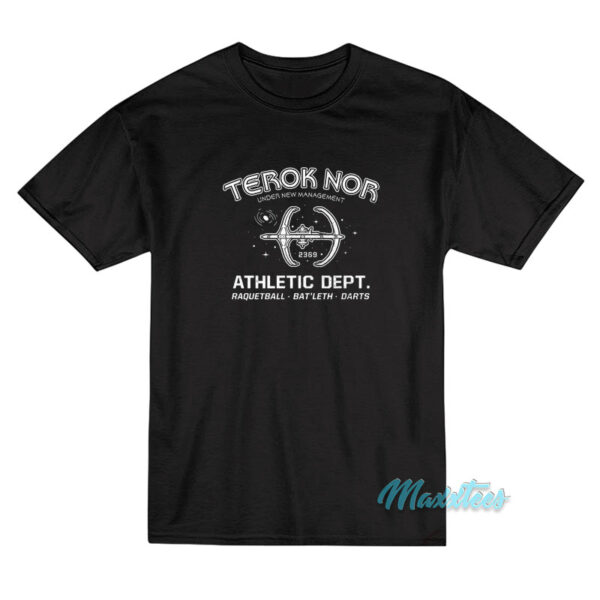 Terok Nor Under New Management Athletic Dept T-Shirt