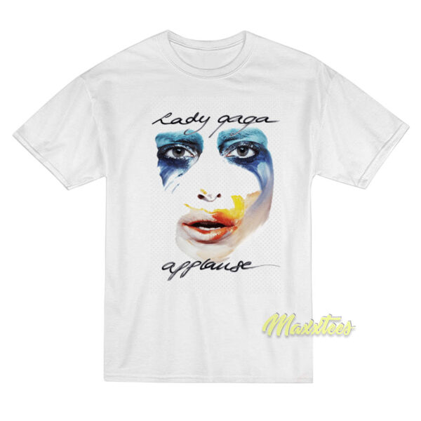 Lady Gaga Applause T-Shirt