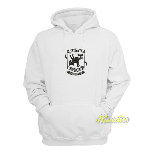 Schrodinger's Cat Wanted Dead and Alive Hoodie