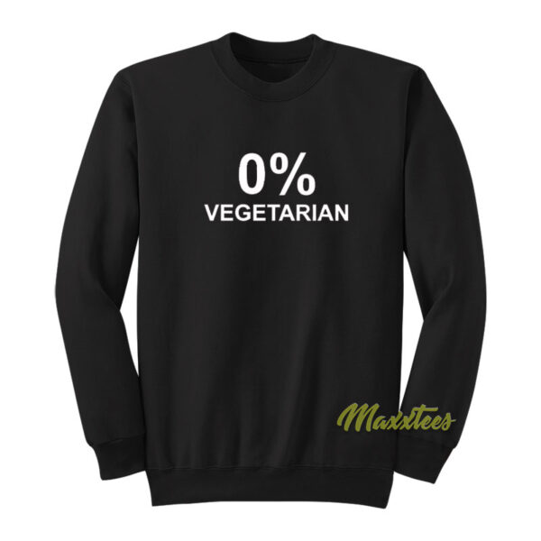 0% Zero Percent Vegetarian Sweatshirt