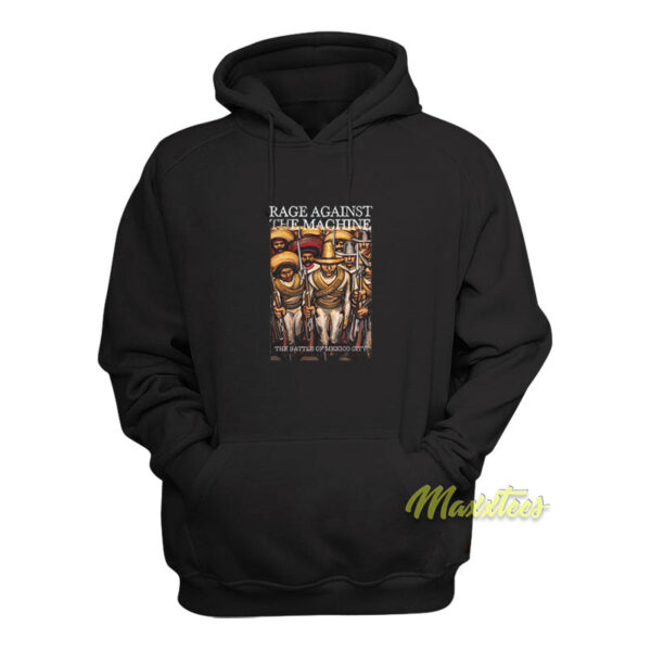 Rage Against The Machine The Battle of Mexico Hoodie