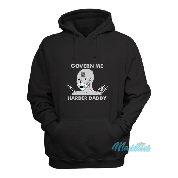 Govern Me Harder Daddy Hoodie