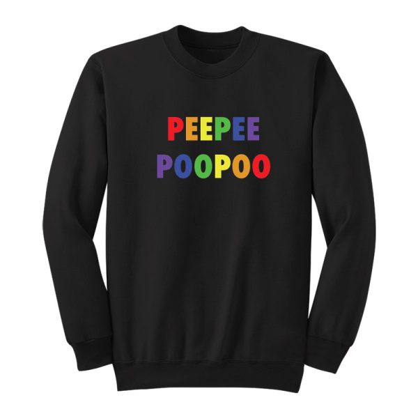 Peepee Poopoo Pride Sweatshirt