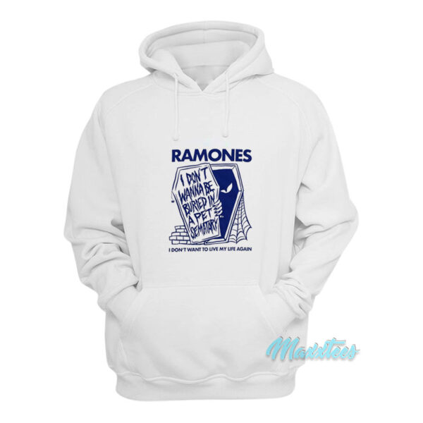 Ramones I Don't Want To Live My Life Hoodie