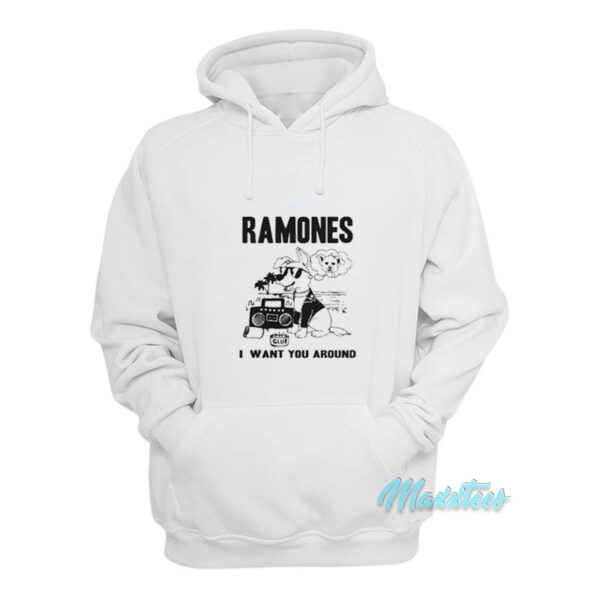 Dog Ramones I Want You Around Hoodie