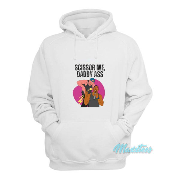 Scissor Me Daddy Ass The Acclaimed Hoodie