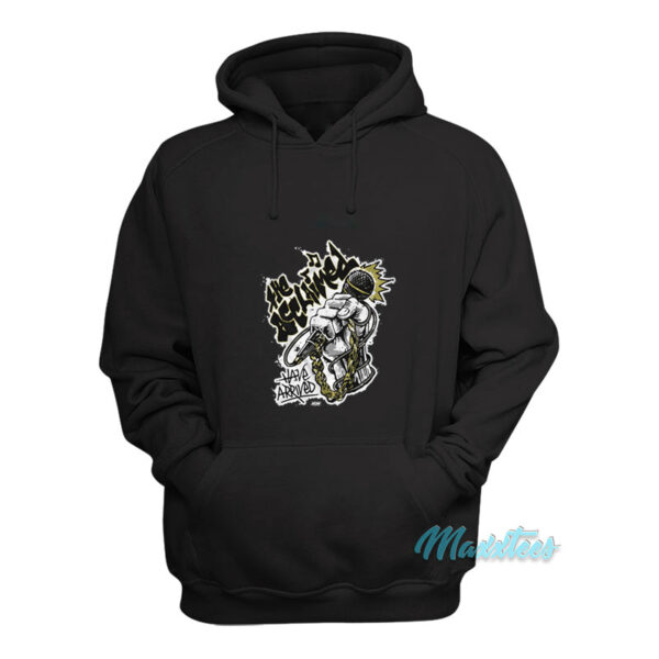 The Acclaimed Freestyle Have Arrived Hoodie