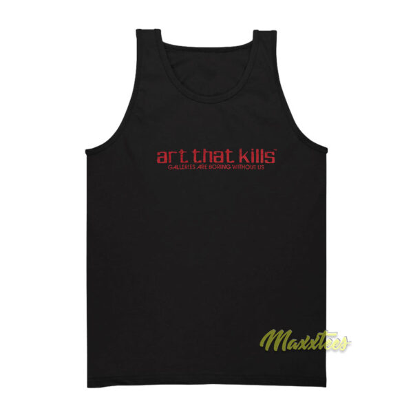 Art That Kills Gallery Are Boxing Without US Tank Top