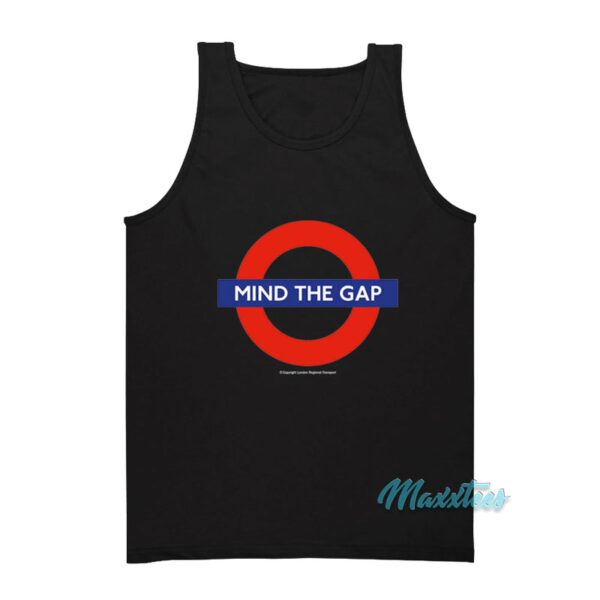 Mind The Gap Tank Top