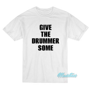 Give The Drummer Some Travis Barker T-Shirt - Maxxtees.com