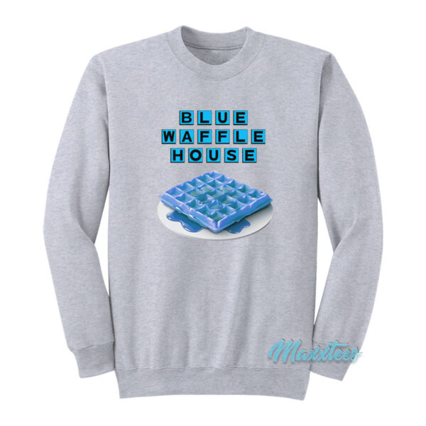Blue Waffle House Sweatshirt