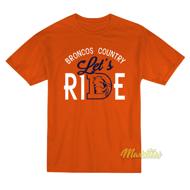 Broncos Country Lets Ride Women's T-Shirt