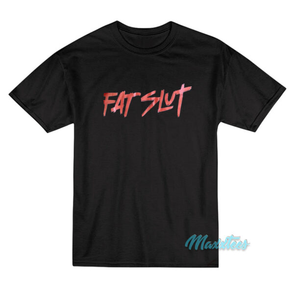 Fat Slut Party T-Shirt