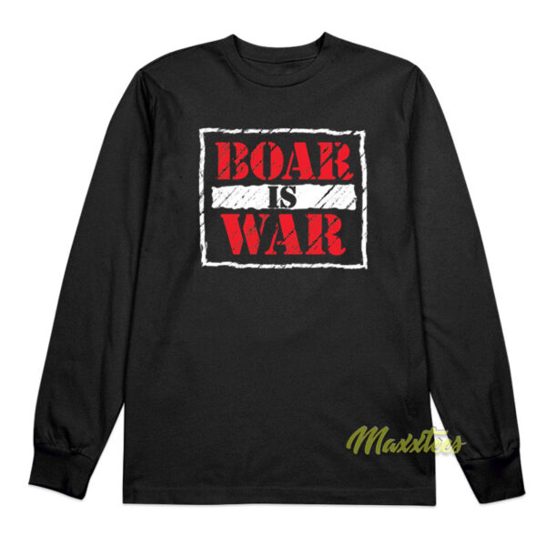 Boar Is War Long Sleeve Shirt