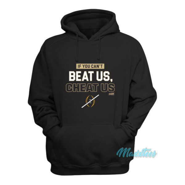 If You Can't Beat Us Cheat US Hoodie