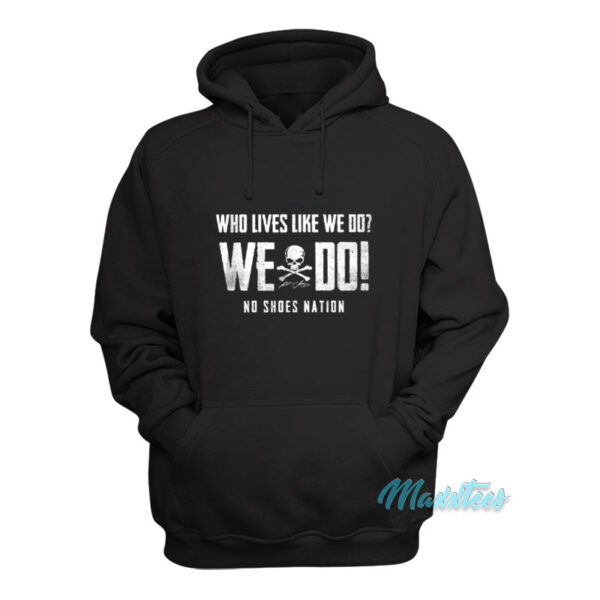 Kenny Chesney We Do No Shoes Nation Hoodie