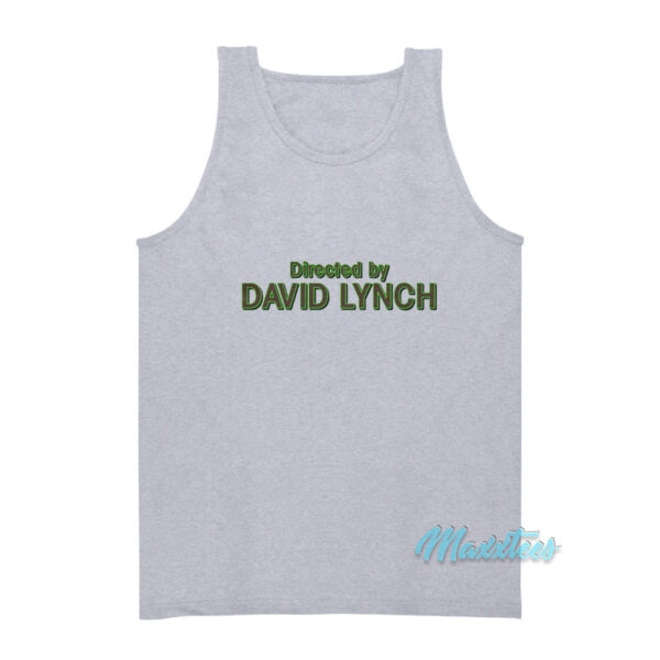 Directed By David Lynch Tank Top