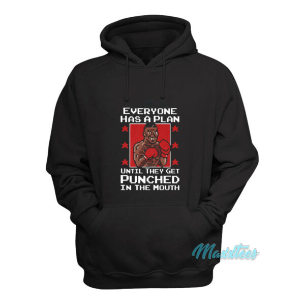 Everyone Has A Plan Mike Tyson Punch Out Hoodie