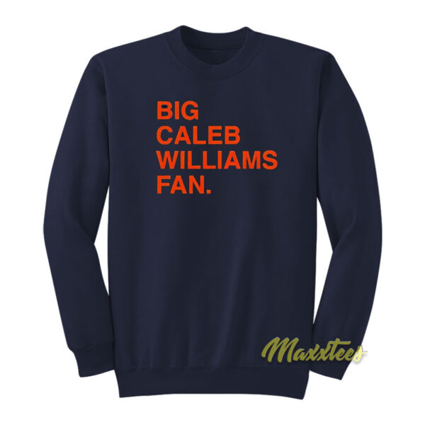 Big Caleb Williams Fan Sweatshirt