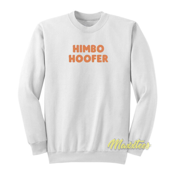 Himbo Hoofer Sweatshirt