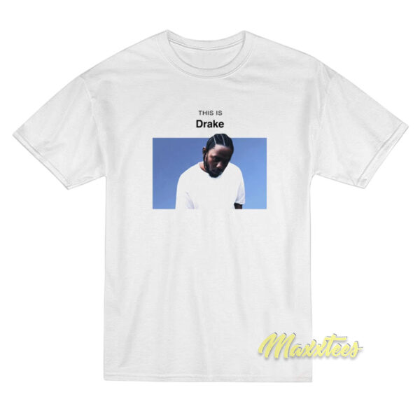 This is Drake Kendrick Lamar Mugshot T-Shirt
