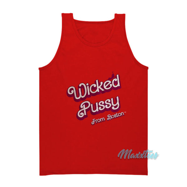 Wicked Pussy From Boston Tank Top