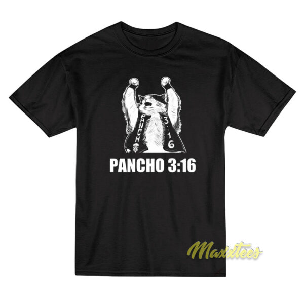 Pancho 3 16 Todd Ferguson T-Shirt