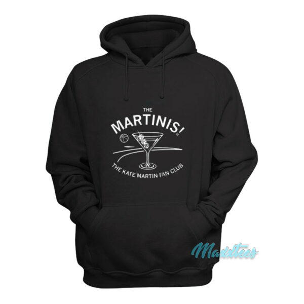 The Martinis The Kate Martin Fan Club Hoodie