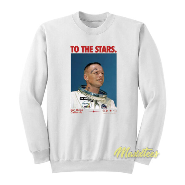 To The Stars Og Astronaut San Diego California Sweatshirt